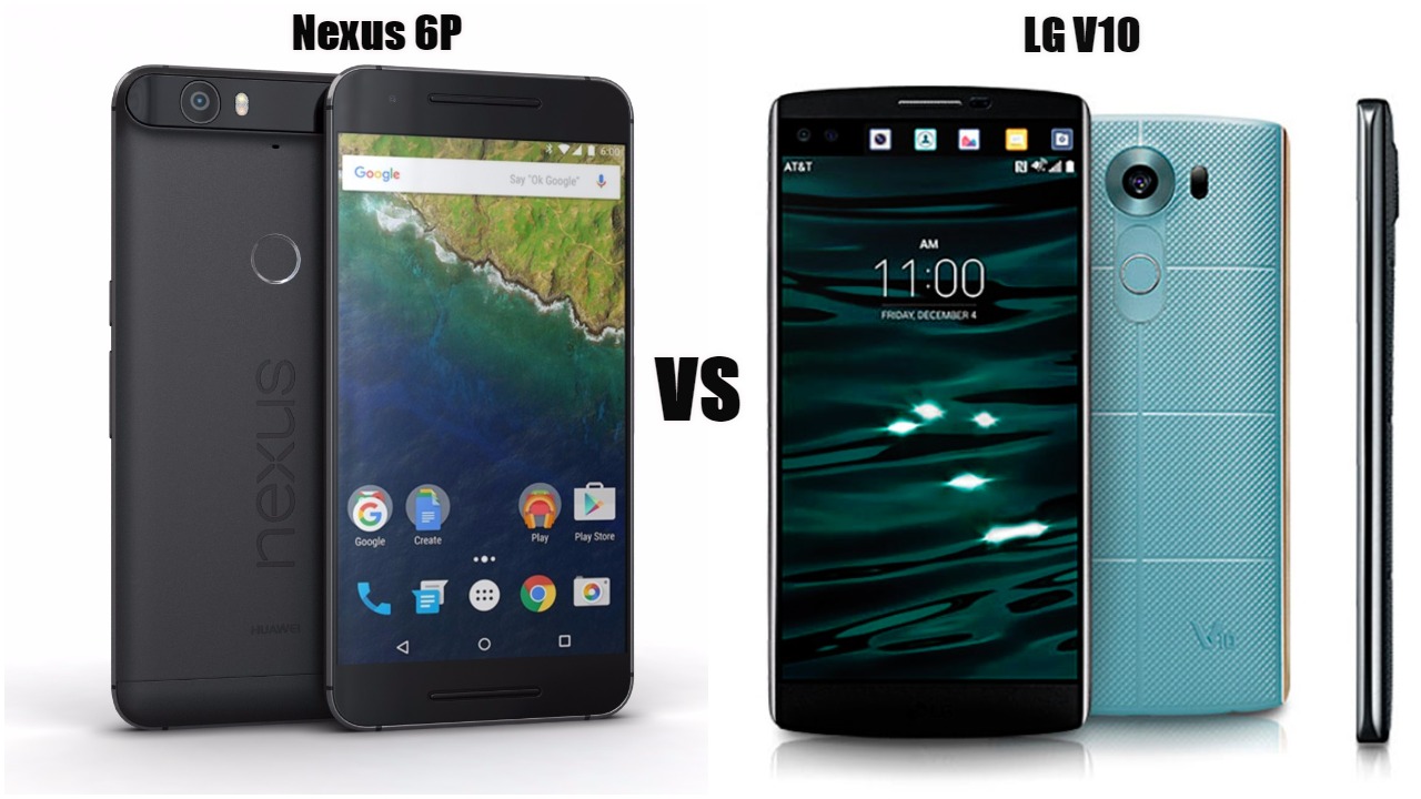 Nexus 6P vs LG v10